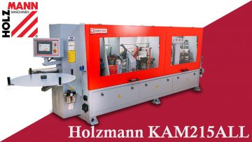 🔴 Prezentare Mașină de aplicat cant cu prefrezare și rotunjire colțuri – Holzmann KAM215ALL