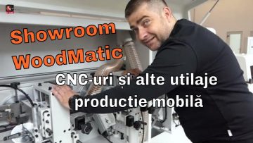 Showroom WoodMatic – CNC-uri, aplicare cant
