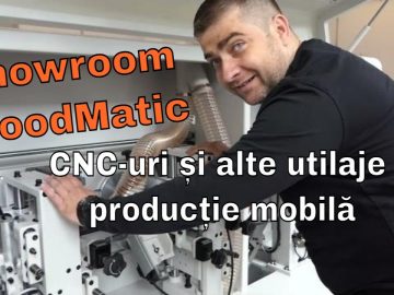 Showroom WoodMatic – CNC-uri, aplicare cant